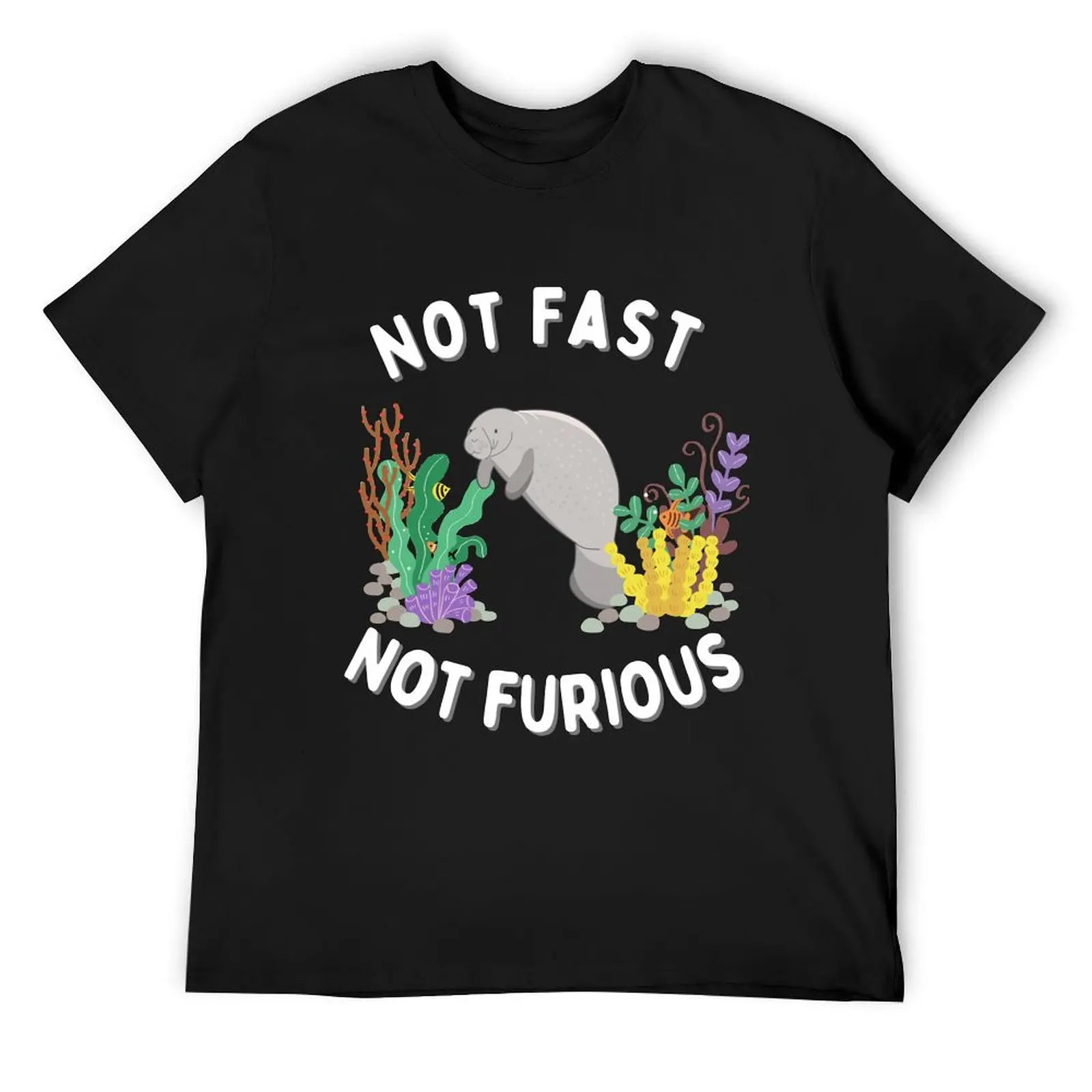 

Not Fast, Not Furious - Manatee T-Shirt anime t shirts T-shirts oversize anime clothes plain black t shirts men