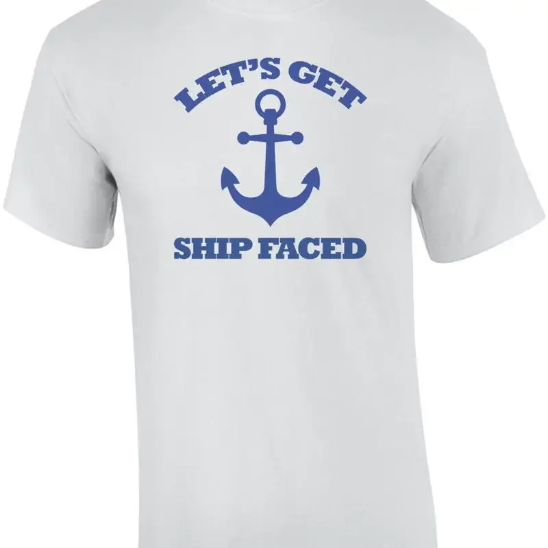 Lets get ship faced - funny boating t-shirt
