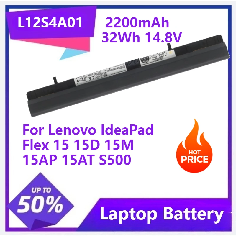 

L12S4A01 Laptop Battery For Lenovo IdeaPad Flex 15 15D 15M 15AP 15AT S500 L12S4E51 L12S4F01 L12S4K51 2200mAh 32Wh 14.8V
