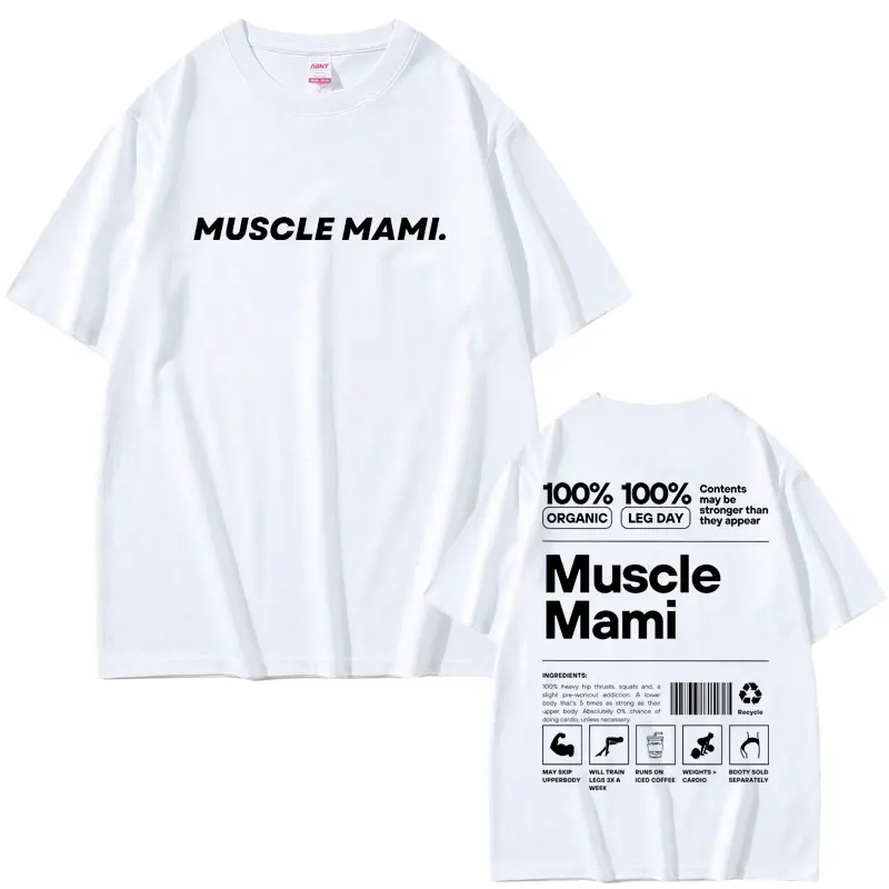 Muscle Mami Meme T Shirts Funny Powerlifting Fitness Gym T-shirt Men Women Pure Cotton Oversized Short Sleeve Tees Unisex Tshirt