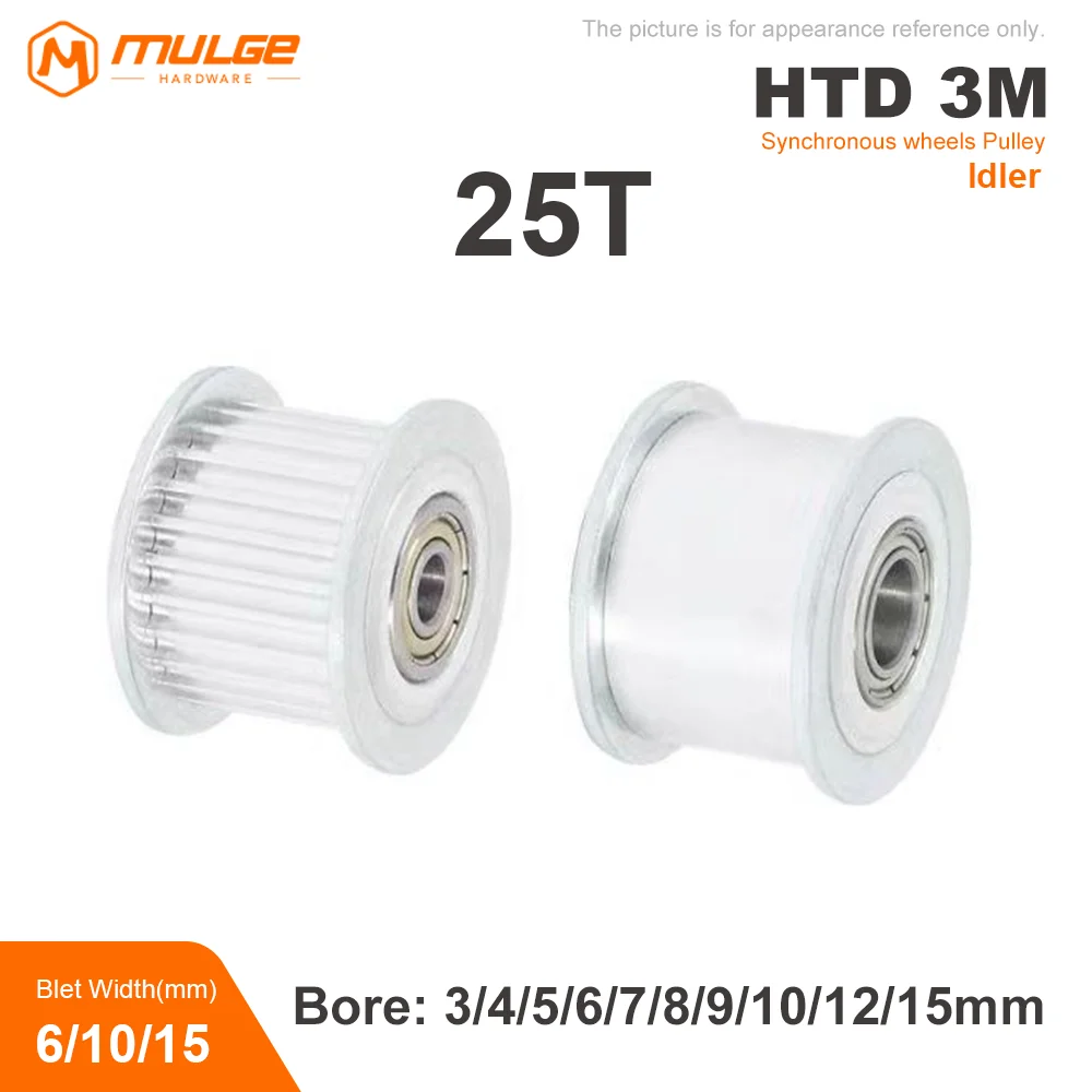 25Teeth HTD 3M  Idler Pulley Tensioner Bore 3/4/5/6/7/8/9/10/12/15mm Fit Belt Width 6/10/15mm Bearing Guide Synchronous Wheel 3M