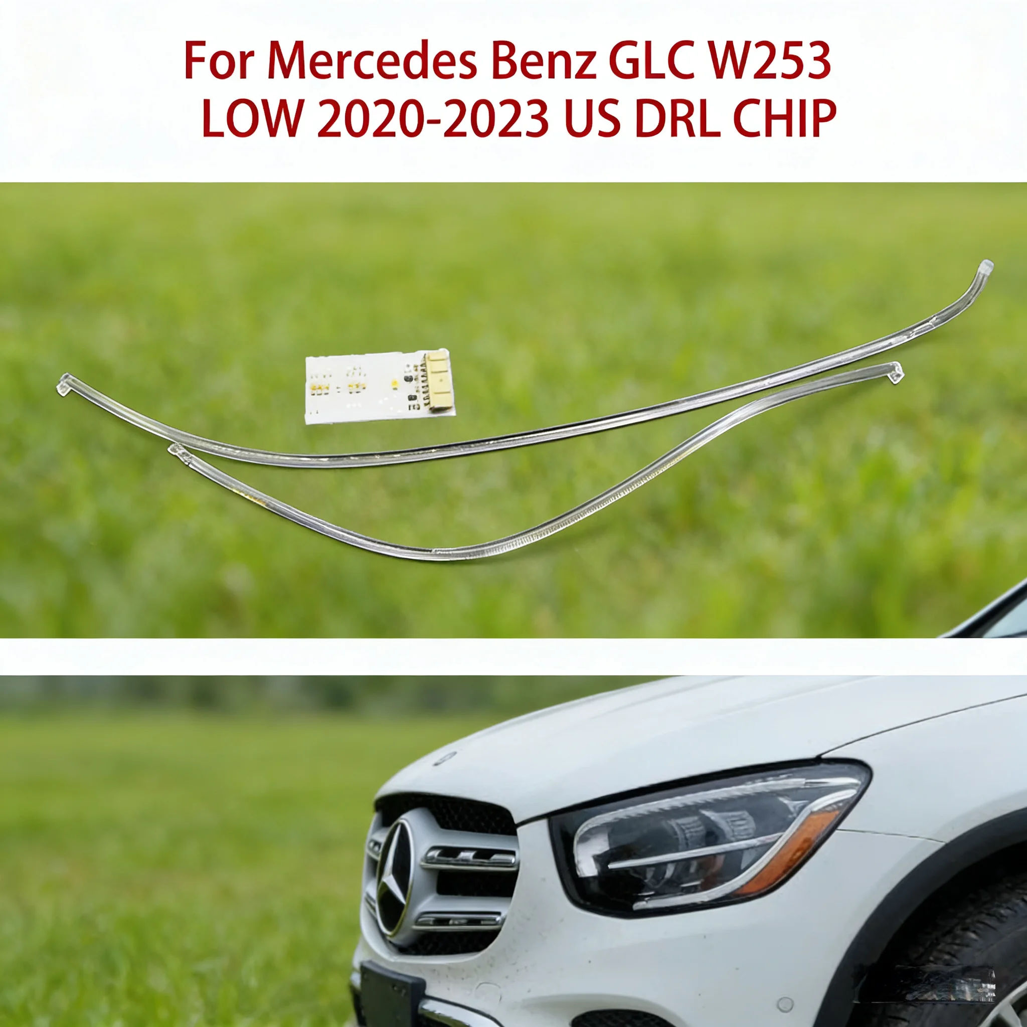 

The Light Source Chip For Mercedes-Benz GLC W253 2020-2023 LOW American White Light Angel Eye Car DRL CHIP Ballast Conduit Strip