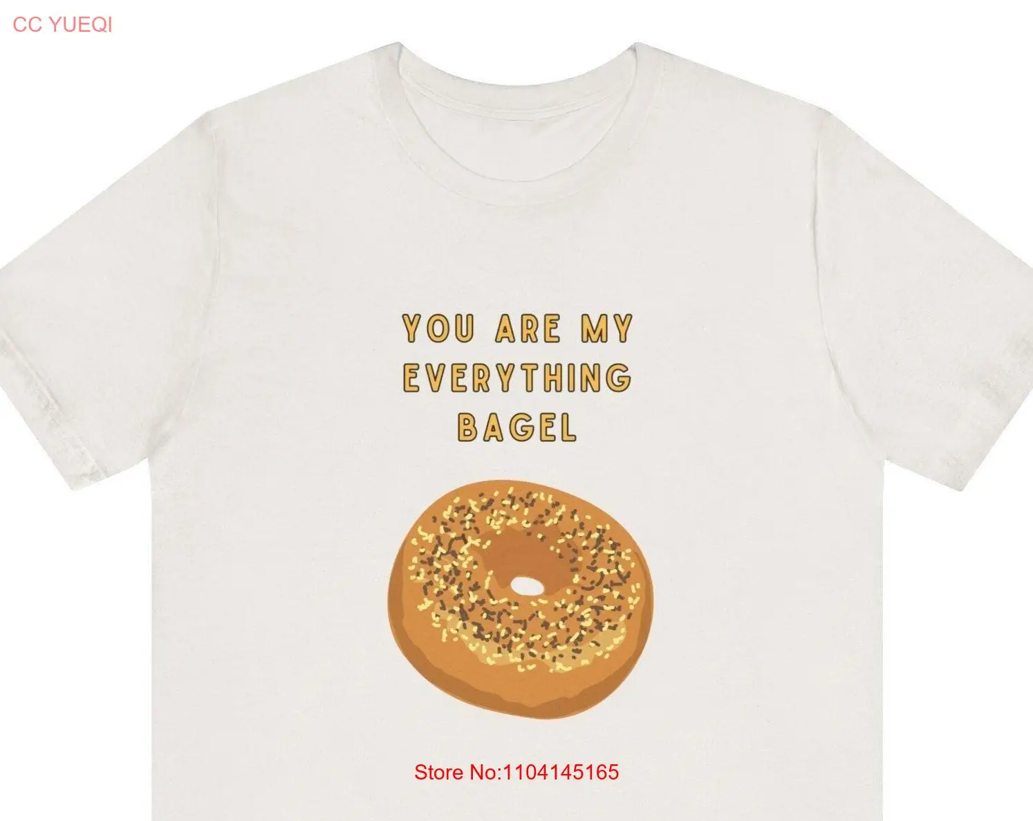 You Are My Everything Bagel T Shirt Funny Baking for Him Her Dating long or short sleeves