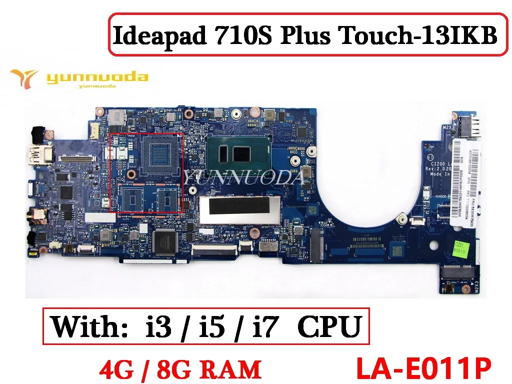 

LA-E011P для Lenovo Ideapad 710S Plus Touch-13IKB материнская плата для ноутбука с процессором I3 I5 I7 4G 8G RAM 100% протестирована