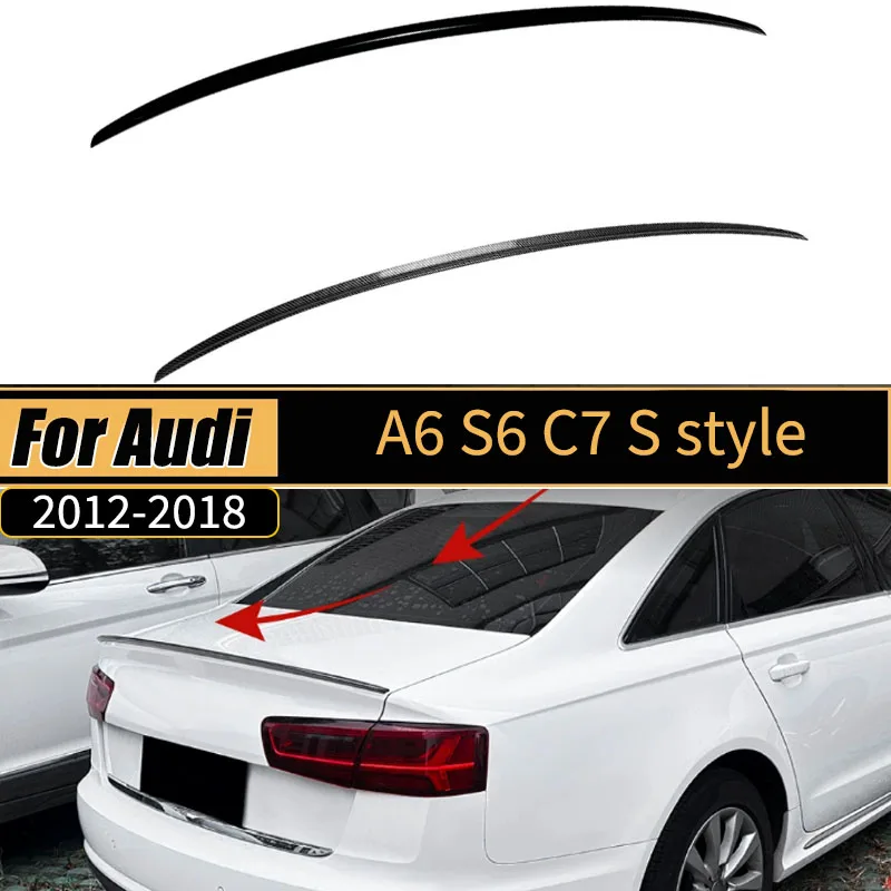 

Спойлер на заднее крыло багажника для Audi A6 S6 C7 2012-2018 S Style Автомобильная задняя крышка на крышу, внешняя защитная доска, аксессуары для тюнинга