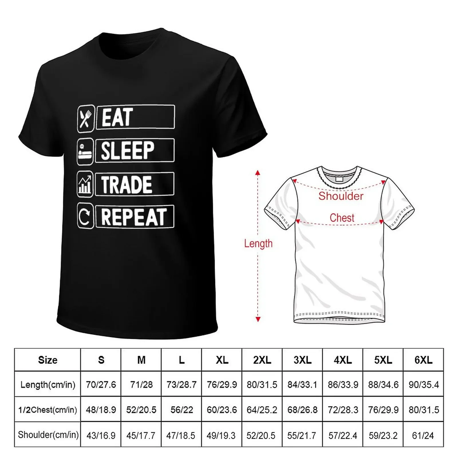 Eat Sleep Trade Repeat Stock Market Trading Currency Trader T-shirt tops shirts graphic tees quick-drying Short sleeve tee men