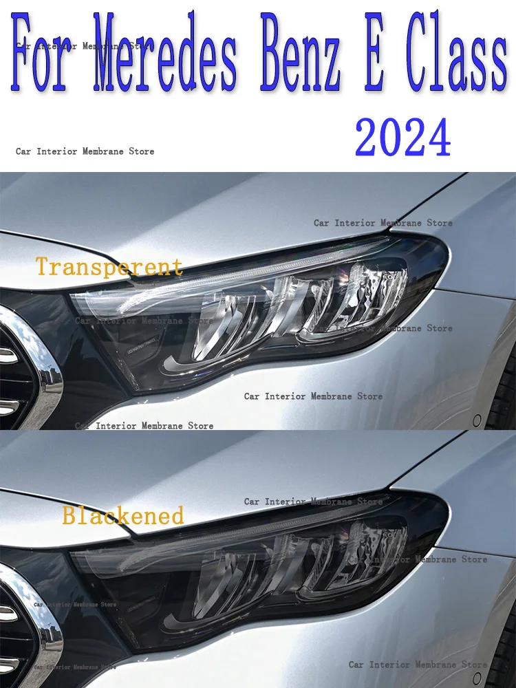 For Mercedes Benz E Class 2024 Car Exterior Headlight Anti-scratch Front Lamp Tint TPU Protective Film Accessories Sticker 