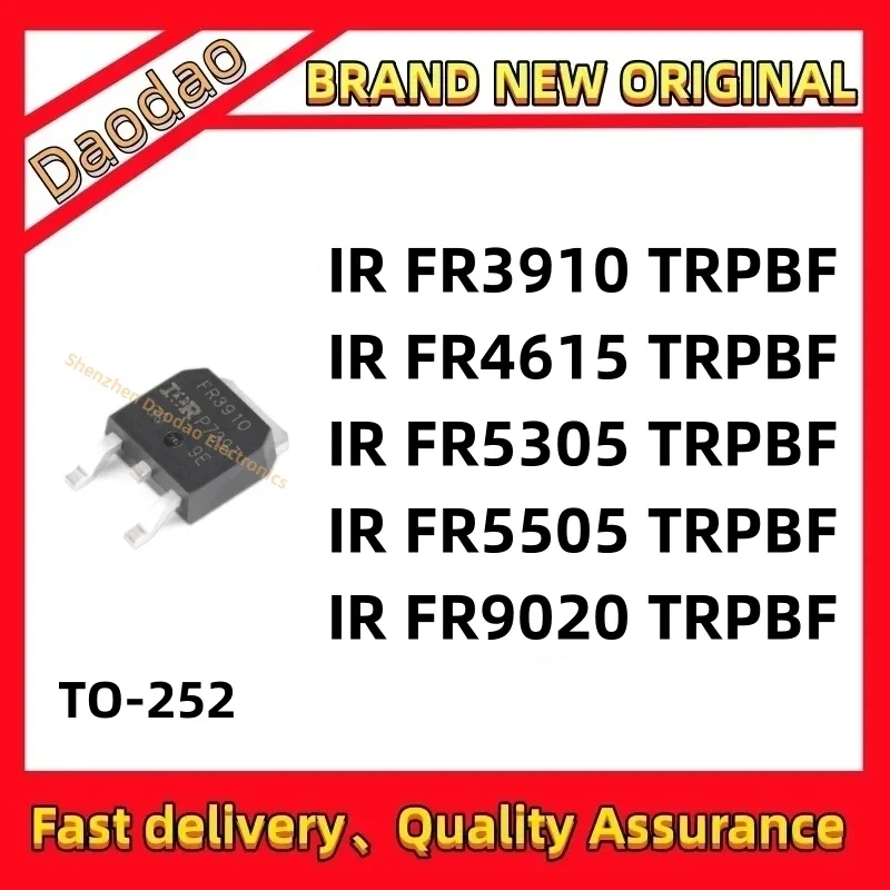 10Pcs IRFR3910TRPBF IRFR4615TRPBF IRFR5305TRPBF IRFR5505TRPBF IRFR9020TRPBF FR3910 FR4615 FR5305 FR5505 FR9020 IC Chip TO-252