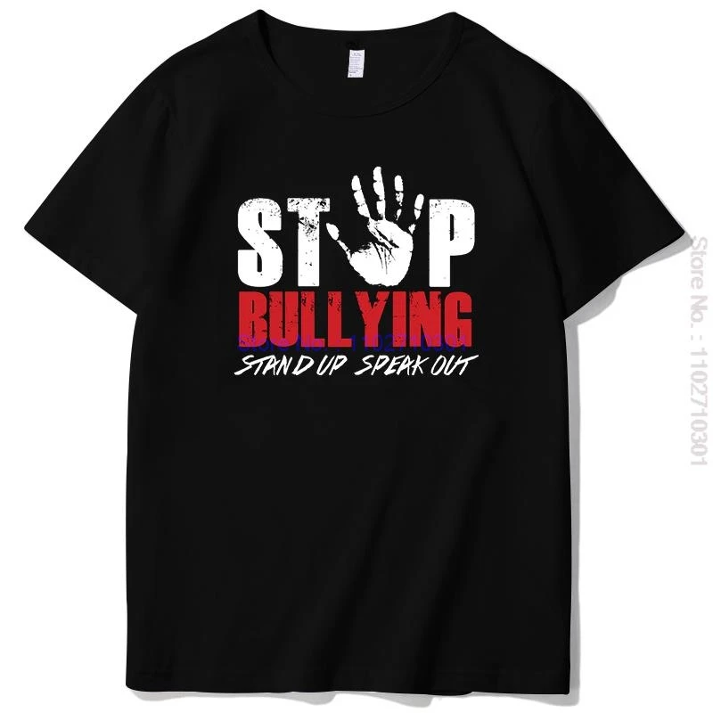 

Stop Bullying Stand Up Speak Out Cotton T-Shirt High Quality T Shirt Summer Casual New Shirts And T-Shirts Mens Print T Shirt