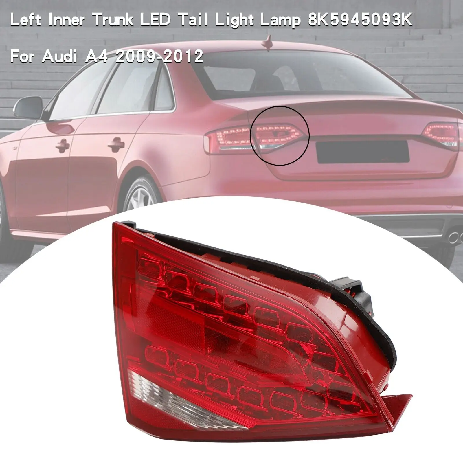 

Left Inner Trunk LED Tail Light Lamp For Audi A4 2009-2012