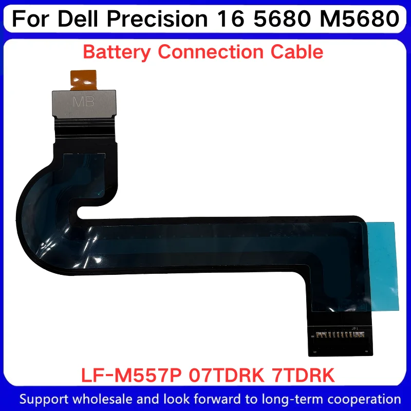 New For Dell Precision 16 5680 M5680 Battery Connection Cable LF-M557P 07TDRK 7TDRK