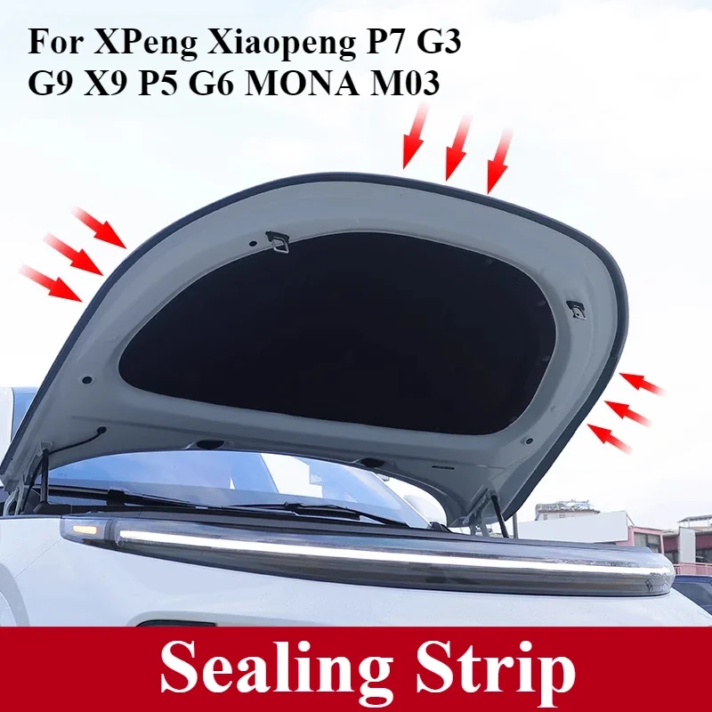 For XPeng Xiaopeng P7 G3 G9 X9 P5 G6 MONA M03 Machine Head Front Cover Sound Insulation Sealing Strip Interior Car Accessories