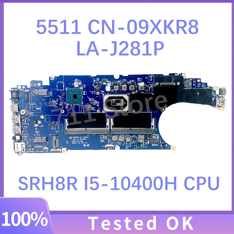 CN-09XKR8 09XKR8 9XKR8 FDV50 LA-J281P Mainboard For Dell Latitude 5511 Laptop Motherboard W/SRH8R I5-10400H CPU DDR4 100% Tested