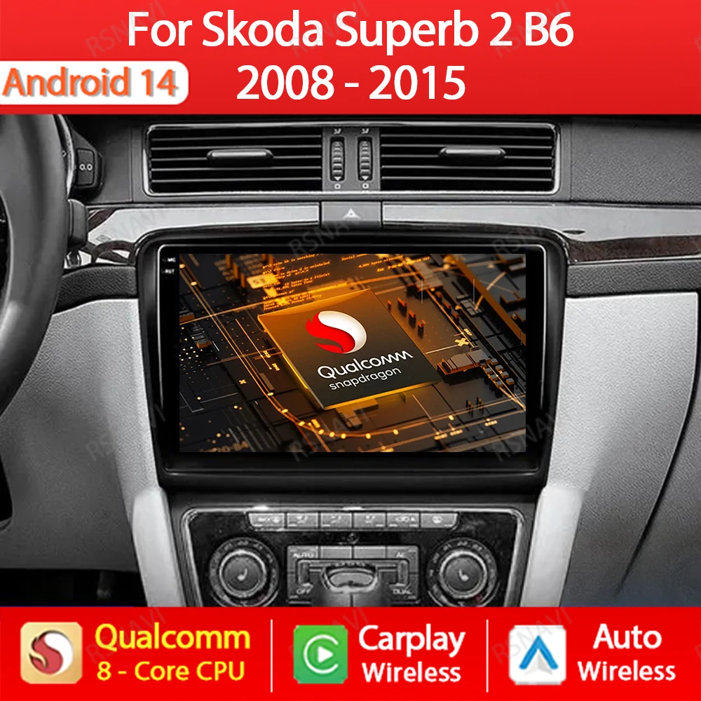 Android 14 For Skoda Superb 2 B6 2008 - 2015 Car Radio Stereo Wireless Carplay Auto Navi GPS Multimedia Video Player WIFI 4G DSP