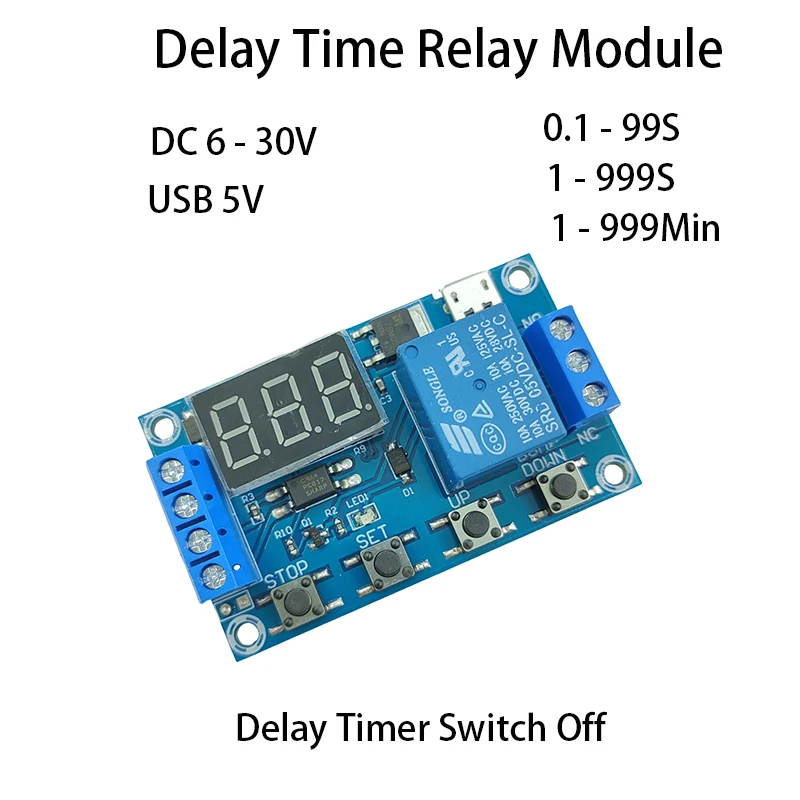 

Time Delay Relay Module DC 6 - 30V 5A Delay Timer Switch Off Module Adjustatle 1S 999S 999Min Support Micro USB 5V LED Display