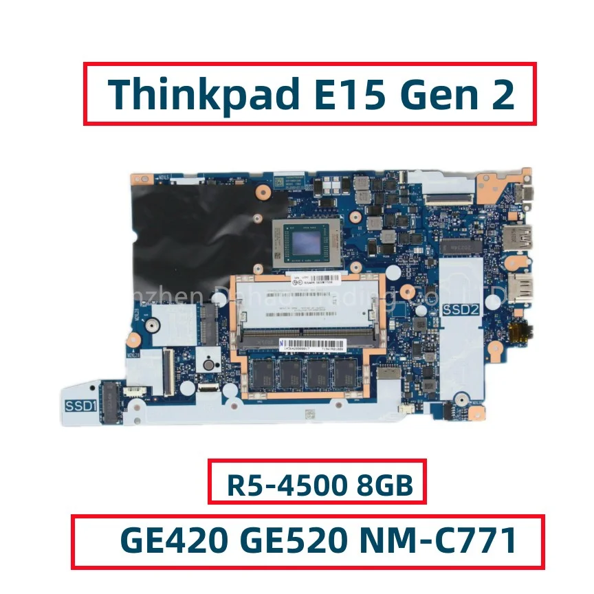 

For Lenovo Thinkpad E15 Gen 2 Laptop Motherboard GE420 GE520 NM-C771 With R5-4500 8GB-RAM Fully Tested