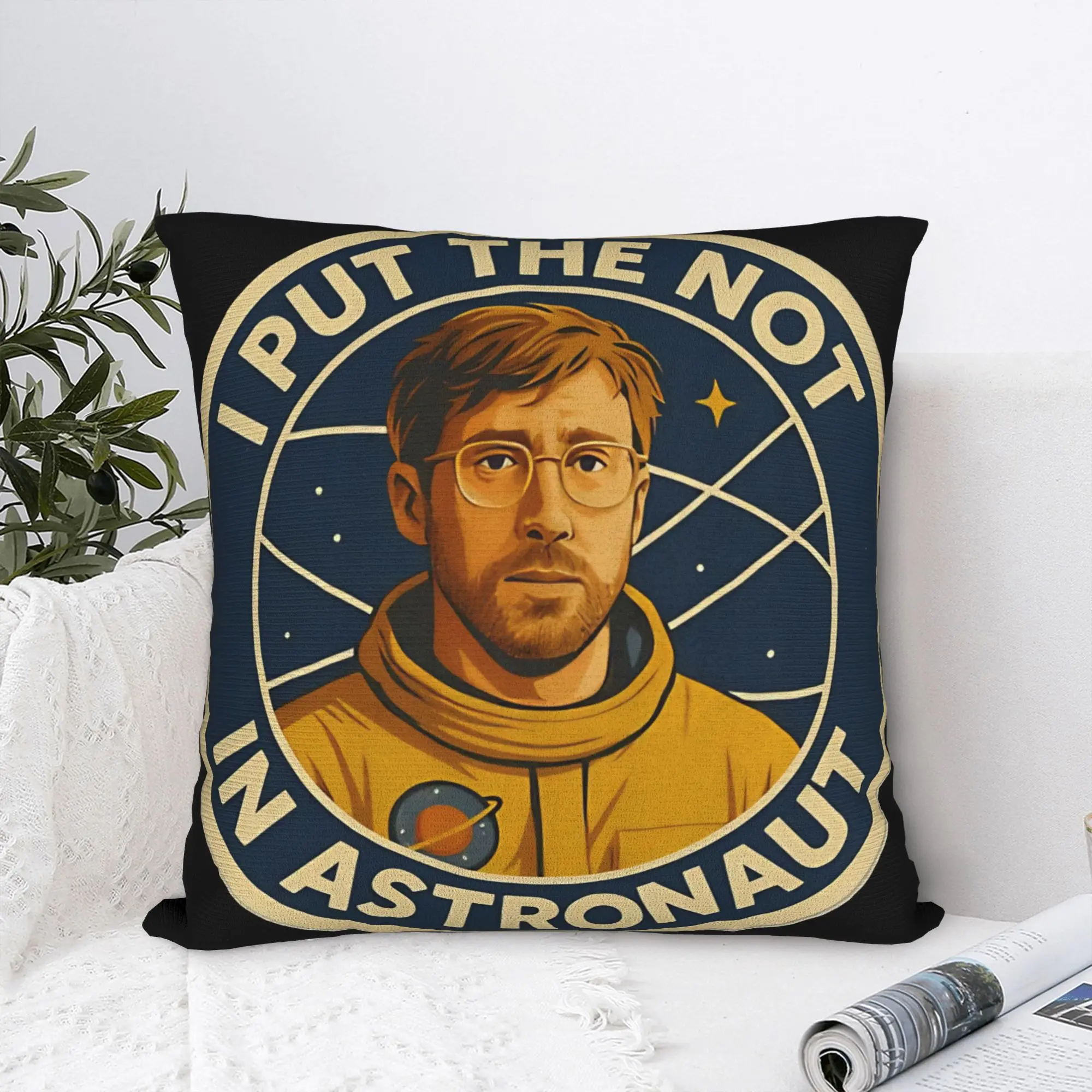 Pillow Cover I Put The Not In Astronaut Space Badge Project Hail Mary  Funny Pillow Case For Living Room Sofa Pillowcases