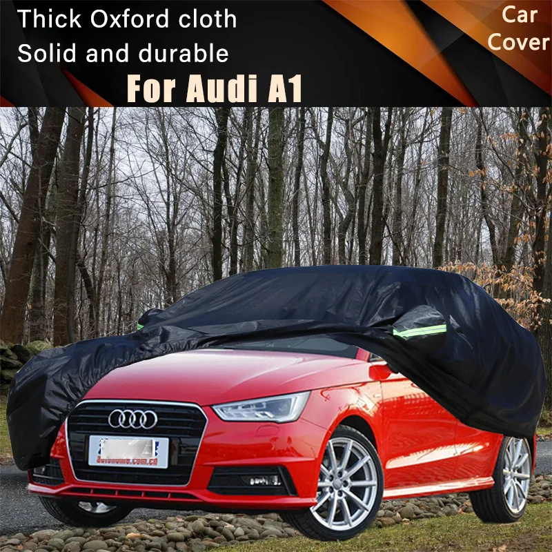 

For Audi A1 Black Car Covers Outdoor Waterproof Dustproof Sun Rain Snow Protection Thick Oxford Cloth Full Outer Cover