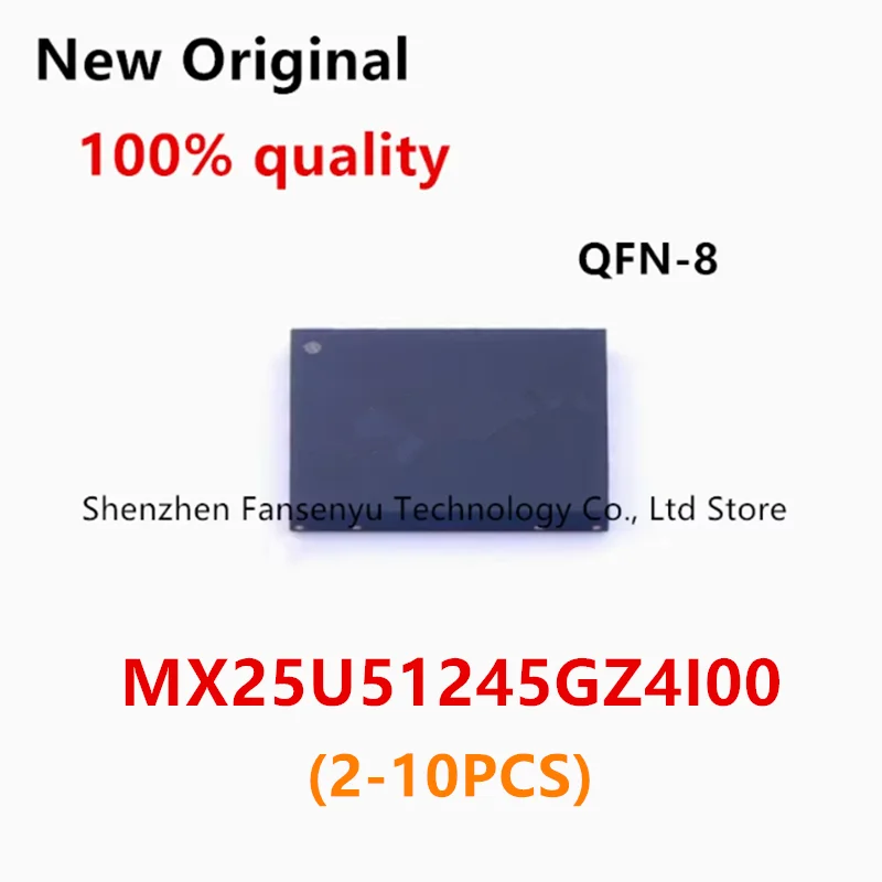 

(2-10piece)100% Original New MX25U51245GZ4I00 MX25U51245GZ4100 QFN-8 Chipset