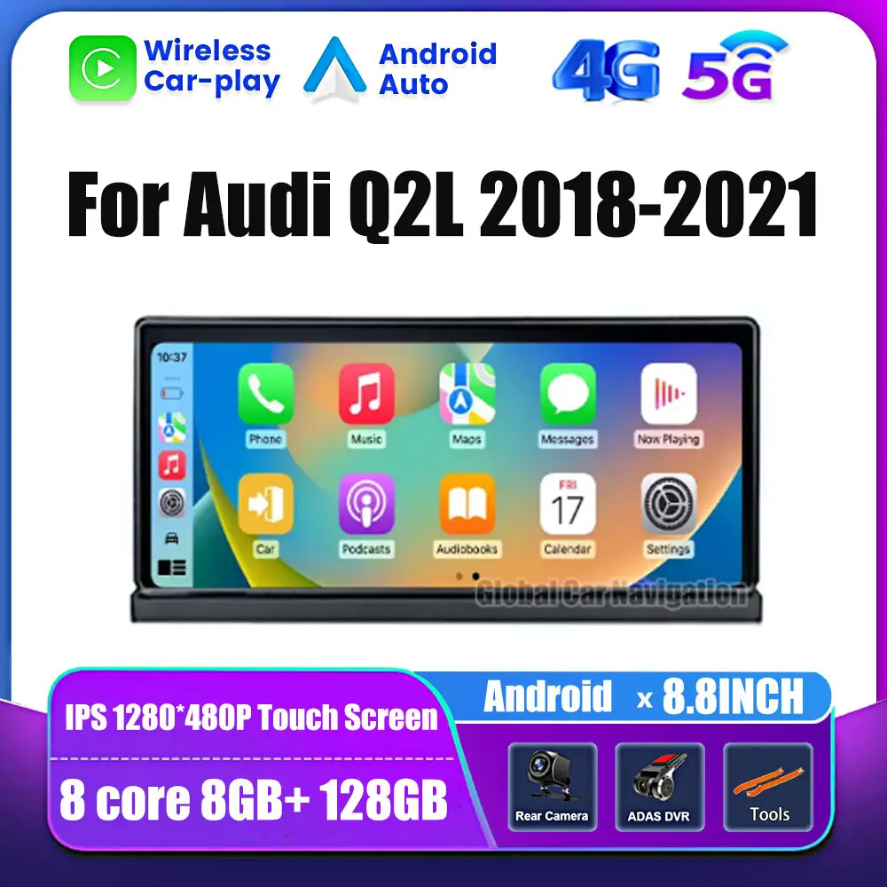 

Android 8.8 '' For Audi Q2L 2018-2021 Multimedia Player IPS Screen GPS Auto Stereo Radio Wireless Carplay Head Unit