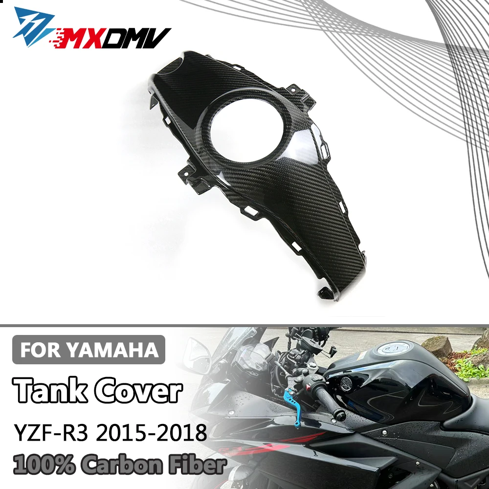 

For Yamaha YZF-R3 YZF R3 2015 2016 2017 2018 Motorcycle Accessories 100% Carbon Fiber Middle Fuel Tank Cover Cowl Fairing
