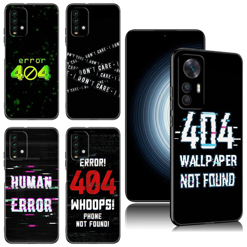 Error 404 not found Case For Xiaomi Redmi K40 K50 Gaming Note 6 7 K20 K60 Pro 7A 8A 9A 9C 9i 9T 10A 10C 12C A1 A2 Plus Cover