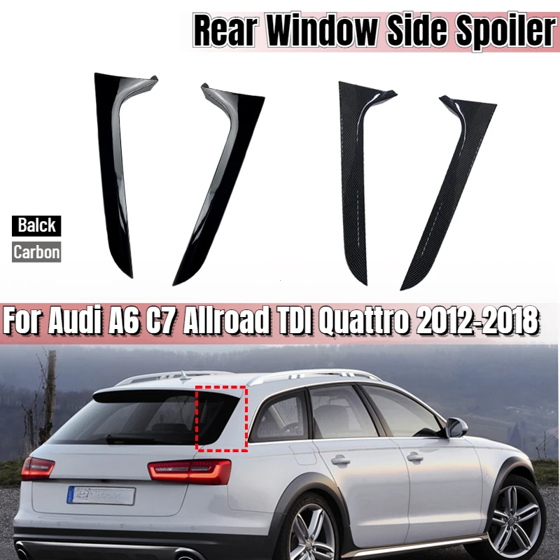 Rear Window Side Spoiler Tail Fin Canards Splitter Fit For Audi A6 C7 Allroad TDI Quattro 2012-2018 Avant Wagon Auto Accessories