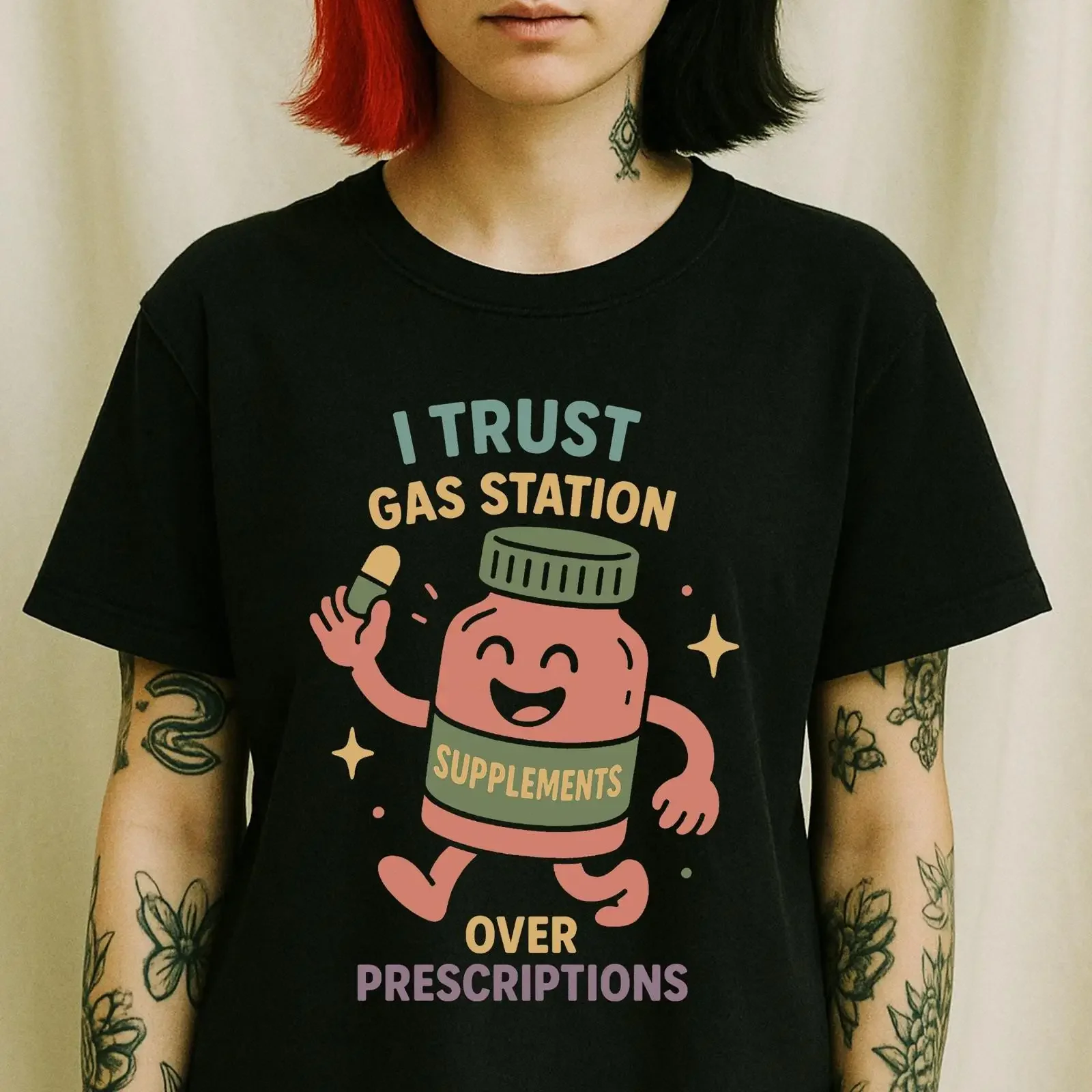 I Trust Gas Station Supplements Over Prescriptions Funny Cartoon Pill Bottle Anti Pharma Retro T Shirt vintage Washed graphic