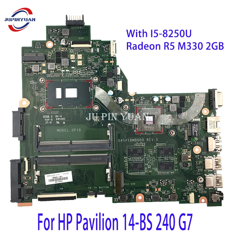 

941656-601 DA0P1BMB6D0 For HP Pavilion 14-BS 240 G7 Laptop Motherboard With I5-8250U Radeon R5 M330 2GB Full Tested