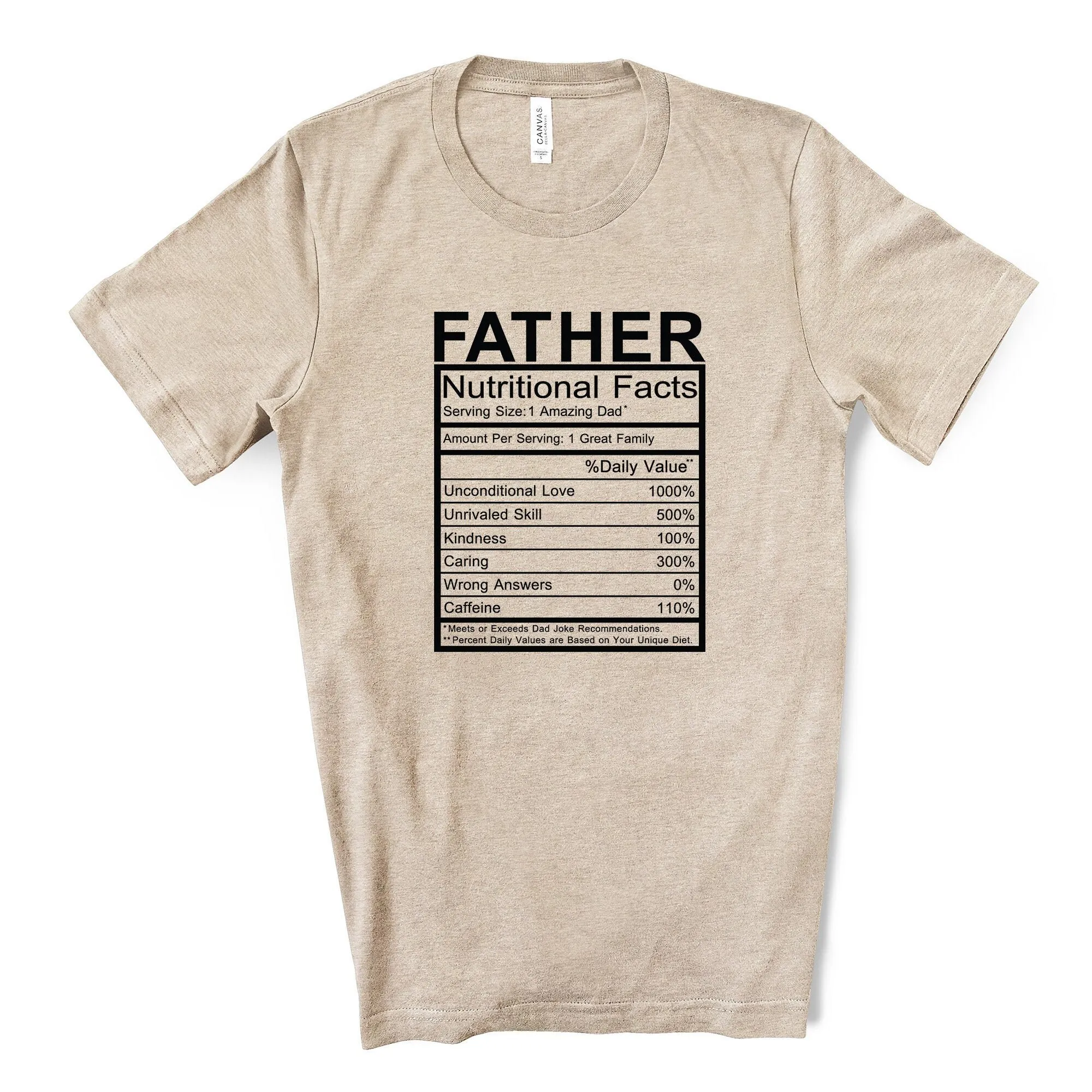 Funny Dad T Shirt Father Ingredients Nutritional Facts Design Premium Unisex 3 Color Choices 3X 4X Father'S Day Gift