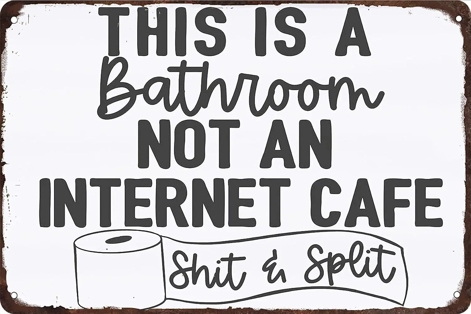 This is A Bathroom Not an Internet Cafe Shit Split Tin Sign Metal Vintage Tin Signs Bar Caffe Home Wall Decor Retro Poster