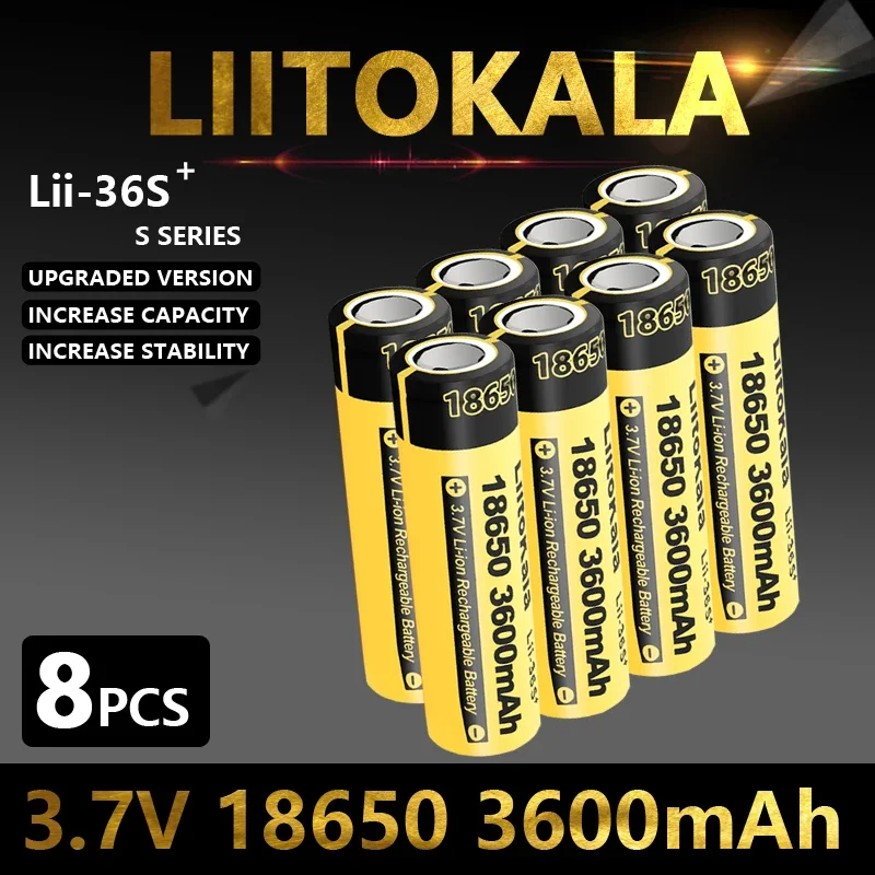 8PCS LiitoKala Lii-36S 18650 3600mah Battery Highest Capacity CDR 10A 3.6V Reachargeable BatteryFor VapeMod Flashlight