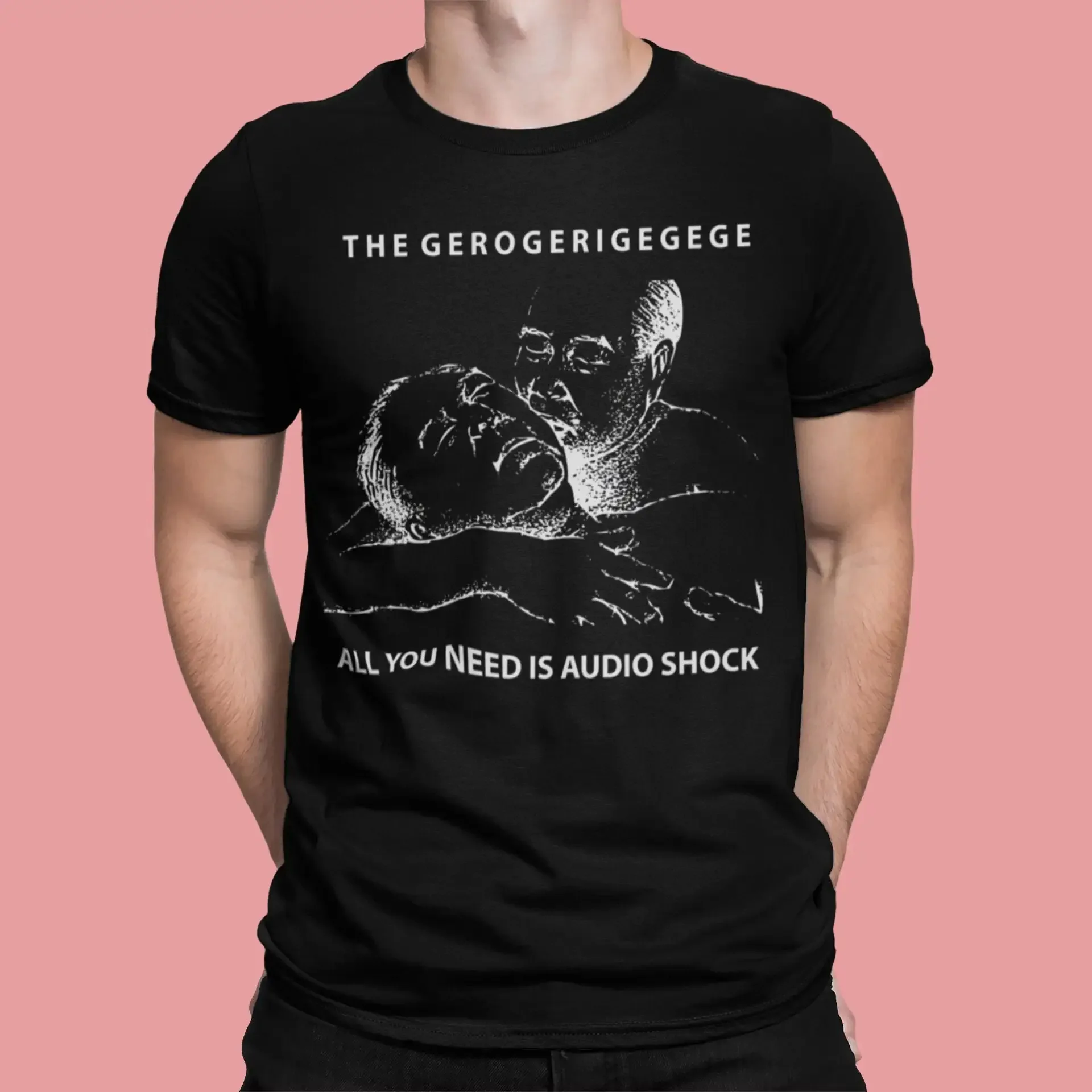 All You Need Is Audio Shock The Gerogerigegege T Shirt Japanoise Experimental Noise