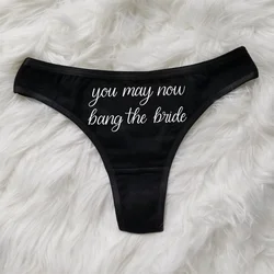 bride You May Now Bang the Bride Thong Bridal Honeymoon Lingerie Bachelorette Party Gift  Funny Wedding Day Underwear Panty Game