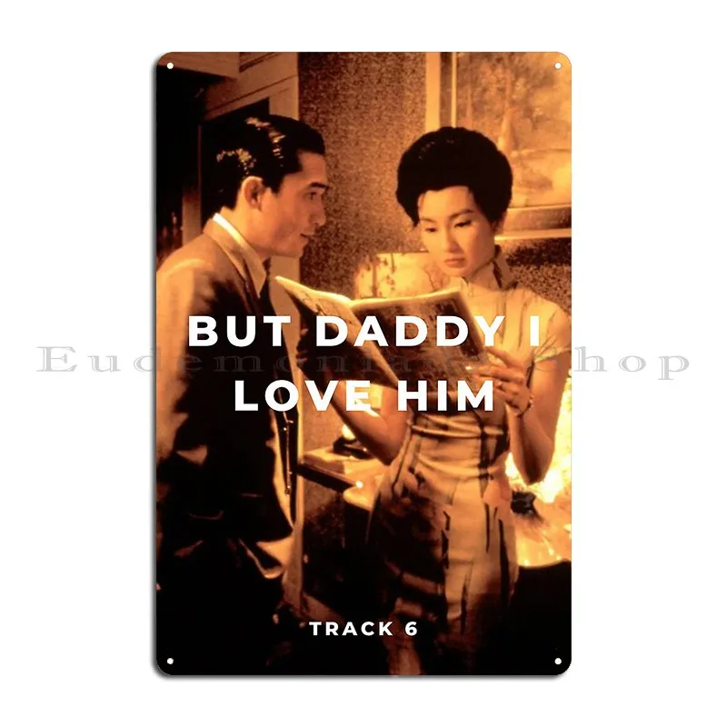 But Daddy I Love Him The Tortured Poets Department Metal Plaque Poster Printing Wall Plaque Wall Decor Tin Sign Poster