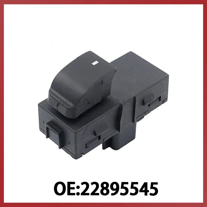 

22895545 suitable for Buick Chevrolet Car Glass Lifter Single Switch Power Window Control Switch