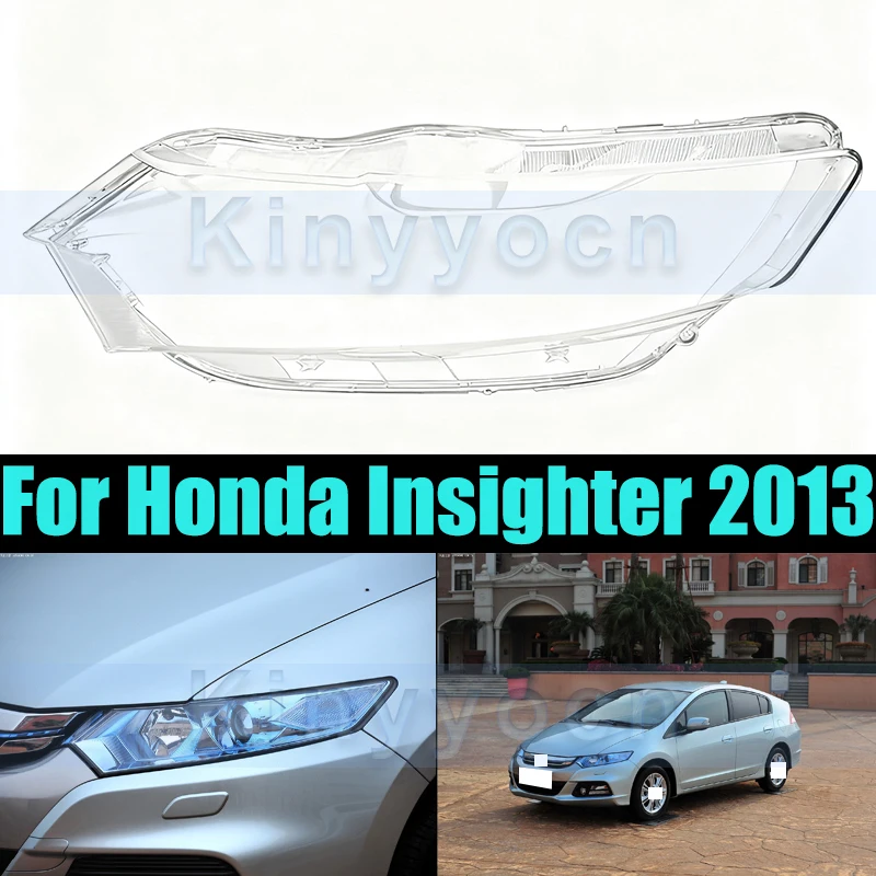 

Front Bumper Headlight Cover For Honda Insight 2013 Cover Shell Shade Head Lamp Glass Head Light Lens Caps
