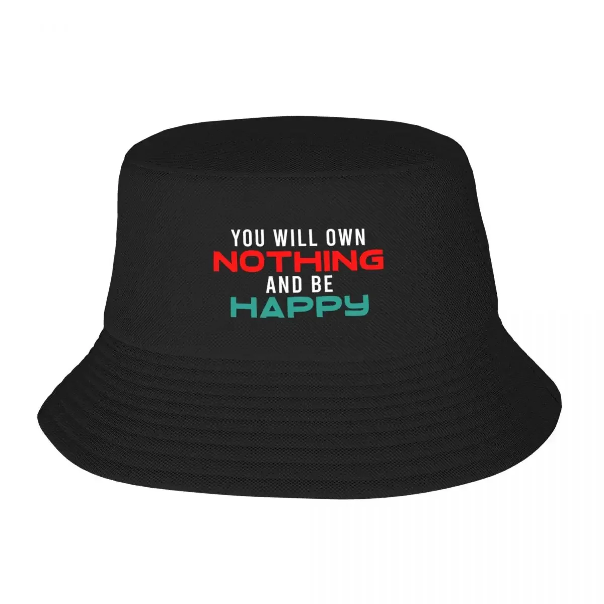 New You Will Own Nothing And Be Happy Bucket Hat derby hat Streetwear Luxury Brand Cap Women's Men's