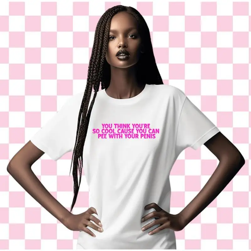 The Hot Chick T Shirt S 3XL Think You're So Cool