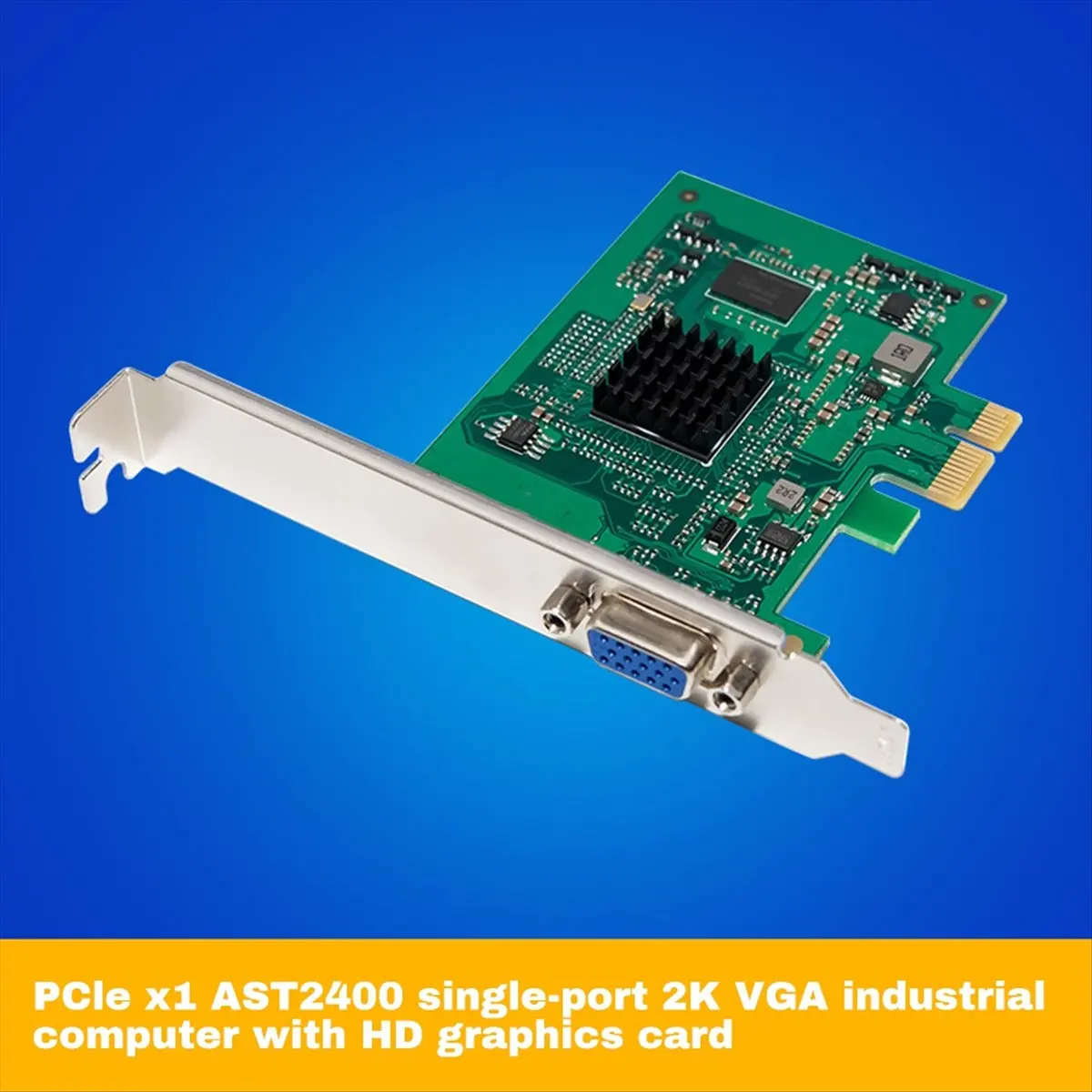 Perfect-ST425 PCIe X1 AST2400 2K VGA Graphics Card 1920 X1200 32bpp@60Hz for Win10/Win 11 32/64 PCIE Expansion Card Adapter