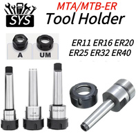 SYS Accuracy 0.005 MTB MTA MT1 MT2 MT3 MT4 Morse Taper ER11 ER16 ER20 ER25 ER32 ER40 Collet Chuck Holder,CNC Tool Holder Clamp