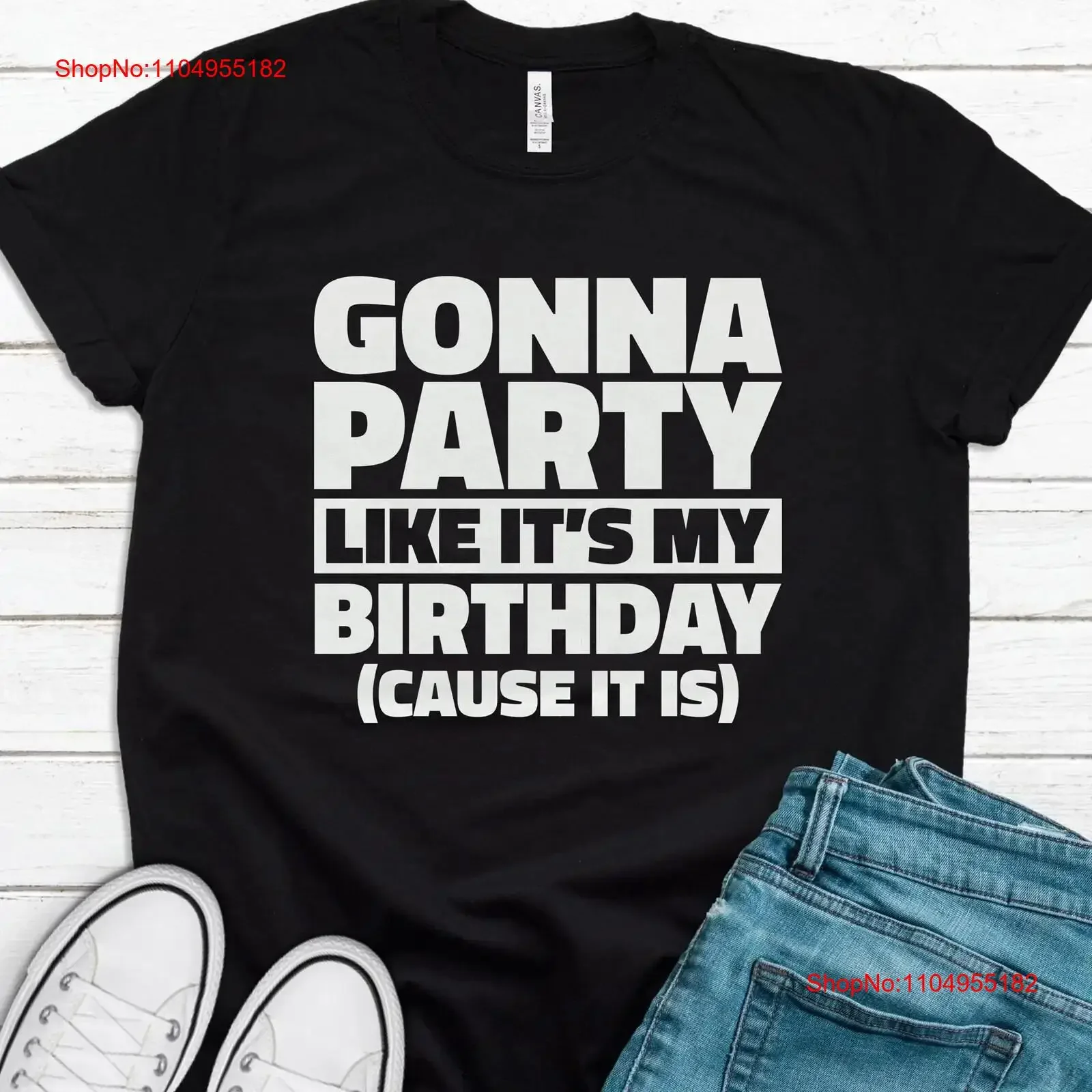 تي شيرت Gonna Party Like It My Birthday تي شيرت Girl Guy Happy T1355 عتيق جرافيك مغسول موضة قابلة للتنفس للجنسين كاجوال قليلاً