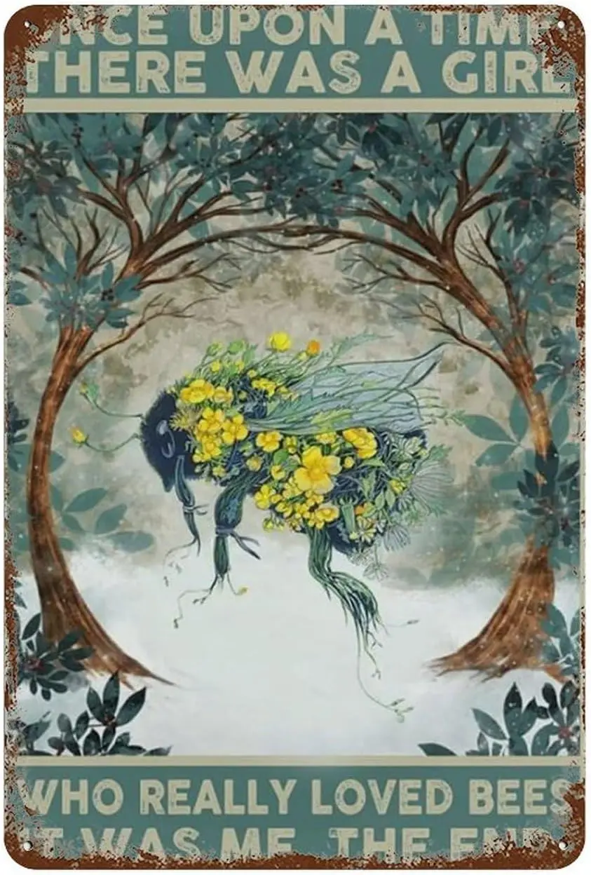 Vintage Tin Sign Bee Metal Tin Signs Once Upon A Time There Was A Girl Who Really Loved Bees Vintage Metal Tin Sign Home Of sign