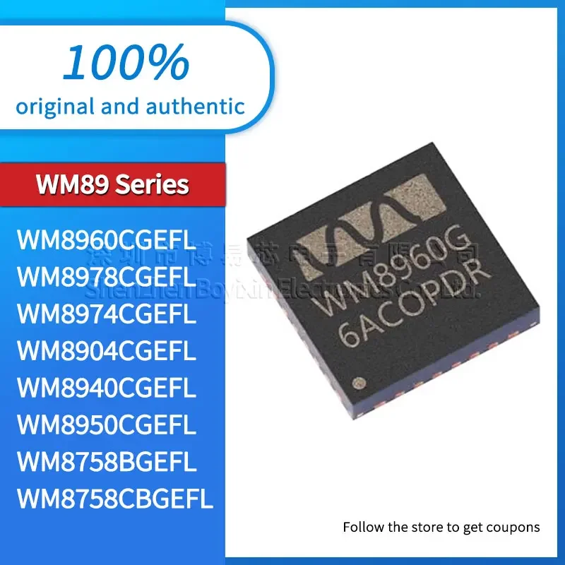 

WM8960CGEFL WM8978CGEFL WM8974CGEFL WM8904CGEFL WM8940CGEFL WM8950CGEFL WM8758BGEFL WM8758CBGEFL original authentic