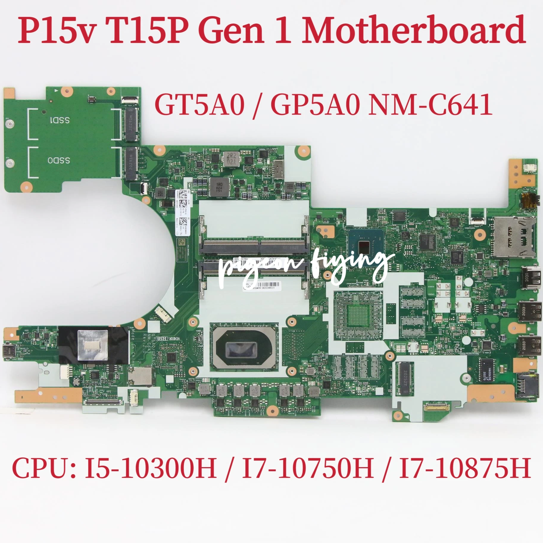 

GT5A0/GP5A0 NM-C641 Mainboard For Lenovo T15P P15v Gen 1 Laptop Motherboard CPU: I5-10300H I7-10750H I7-10875H DDR4 100% Test OK