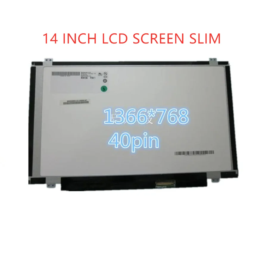 

14.0'' lcd LP140WH2 TL N1 A1 A2 S1 T1 B1 B140XW02 V.0 V.1 V.2 V.3 B140XW03 V0 V1 V2 B140XTN03.0 B140XTN03.1 B140XTN02.3 screen