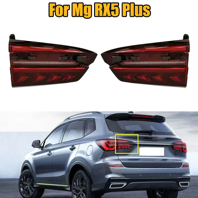 Inner LED Raer Tail Lamp Rear Lights Assembly Warning Lights Turn Signal Light Parking Stop Lamp For Mg RX5 Plus Car Accessories