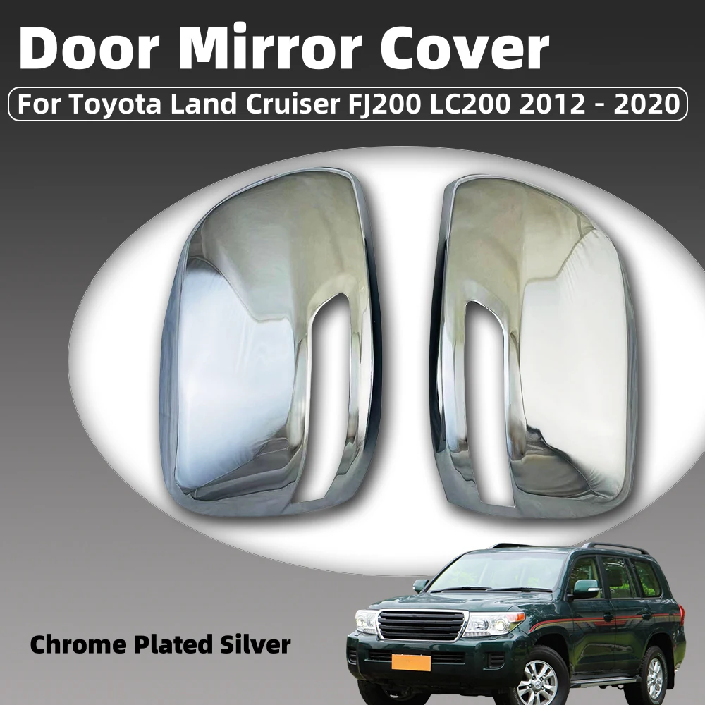 

ABS хромированный серебристый чехол на зеркало автомобиля для Toyota Land Cruiser FJ200 LC200 2008-2020 автомобильные аксессуары внешнее украшение