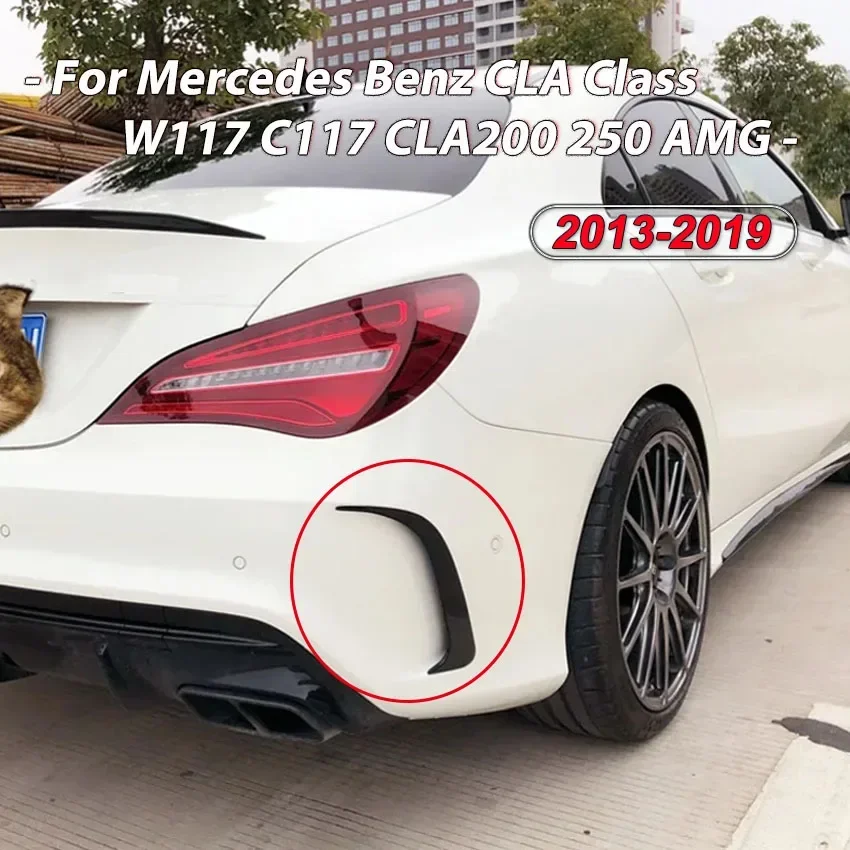 Per Mercedes Benz Classe CLA W117 C117 CLA200 220 250 260 45 AMG 2013-2019 Paraurti posteriore Spoiler Canard Prese d\'aria Copertura Trim ABS Nero