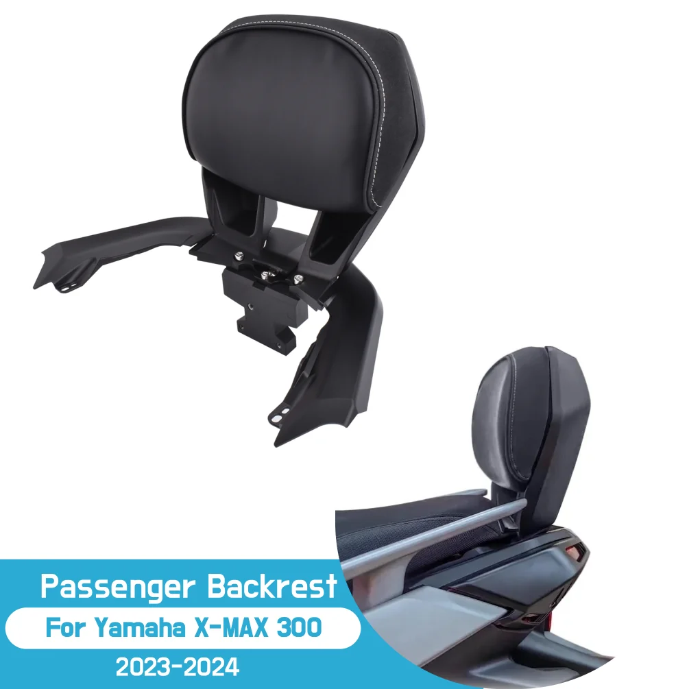 

For Yamaha X-MAX XMAX 300 2023 2024 XMAX300 X-MAX300 Rear Backrest Passenger Seat Bracket Pad Cushion Sissy Bars Accessories
